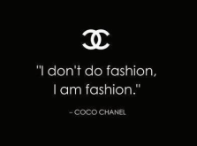 i-dont-do-fashion-i-am-fashion-coco-chanel-quotes